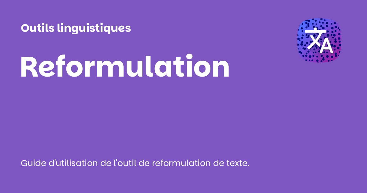 Reformulation - Outils linguistiques
